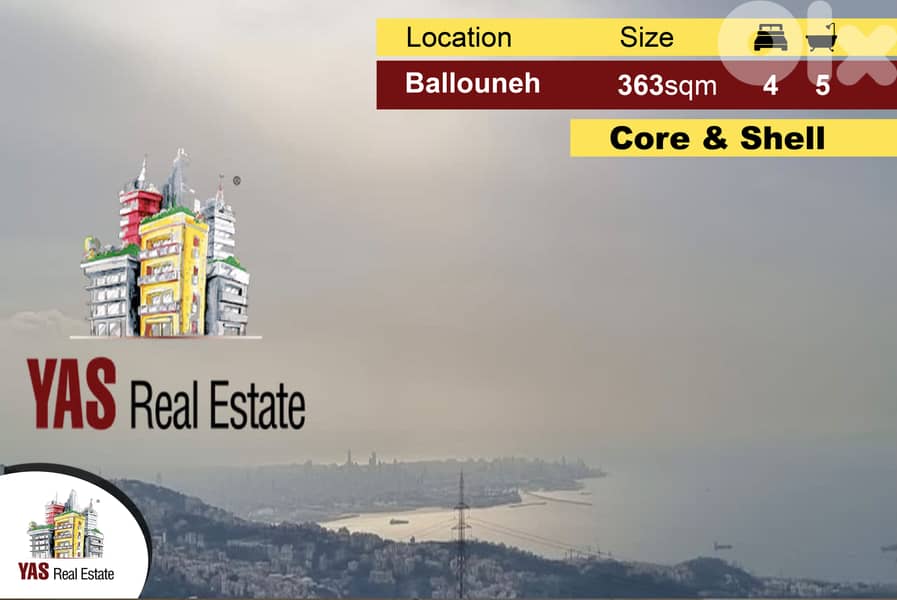 Ballouneh 363m2 | Core & Shell | Astonishing View | Super Catch | AC | 0