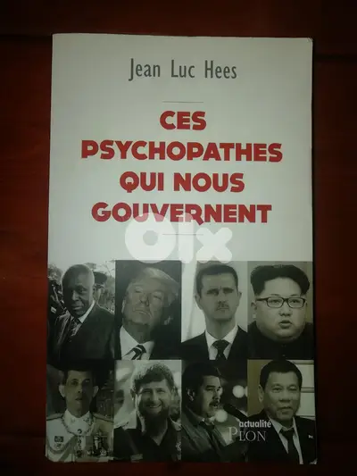 "Ces psychopathes qui nous gouvernent " Livre par Jean Luc Hees