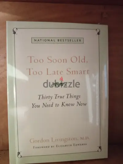 Too soon old  Too late smart