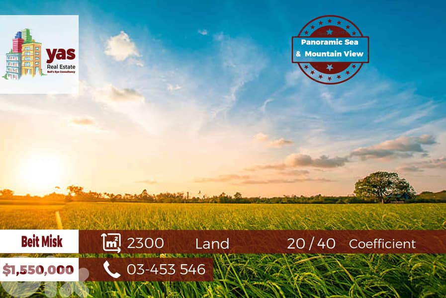 Beit Misk 2300m2 | Flat Land | 20 / 40 Coefficient | Panoramic View|WA 0