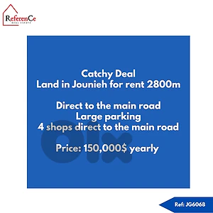 Very prime land for rent in Jounieh أرض مميزة للإيجار في جونيه