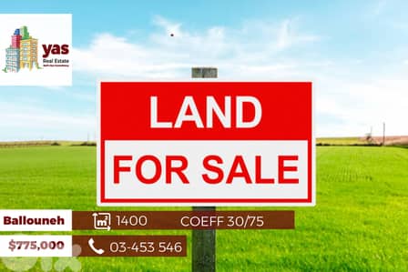 Ballouneh 1400m2 | Coeff 30/75 | Prime Location | Sea View | BA |