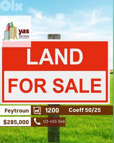 Feytroun 1200m2 | Land | Prime Location |Great Investment | BA|