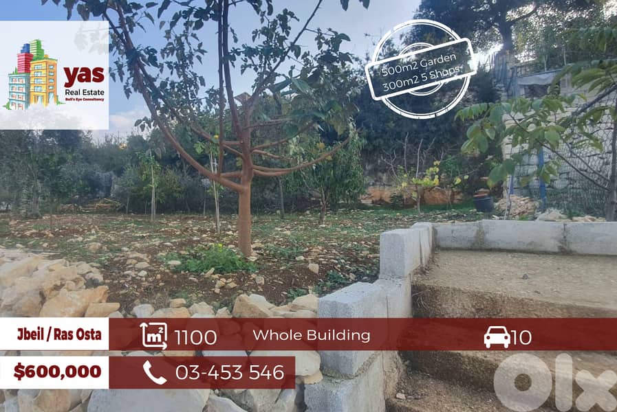 Jbeil / Ras Osta 1100m2 | Building | 500m2 Garden|300m2 Five Shops|ABA 0
