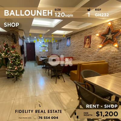 Shop for rent in Ballouneh GH232  محل تجاري  للإيجار في بلونة