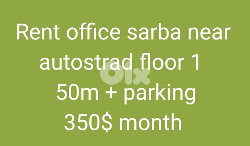 Rent office sarba near autostrad floor 1   50m + parking 350$ month 0
