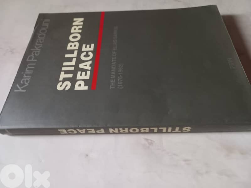 Stillborn Peace: The Mandate of Elias Sarkis (1976-1982) softcover by 1