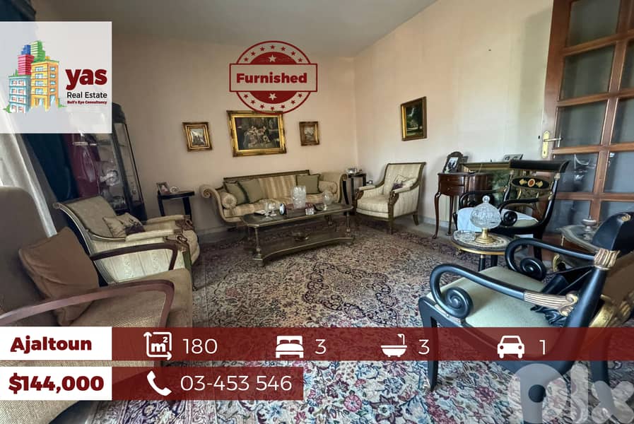 Ajaltoun 180m2 |Furnished Flat | Quiet Street | TO| 0
