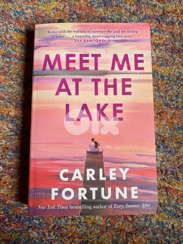 Bestselling Carley Fortune Meet Me At The Lake Original book 0