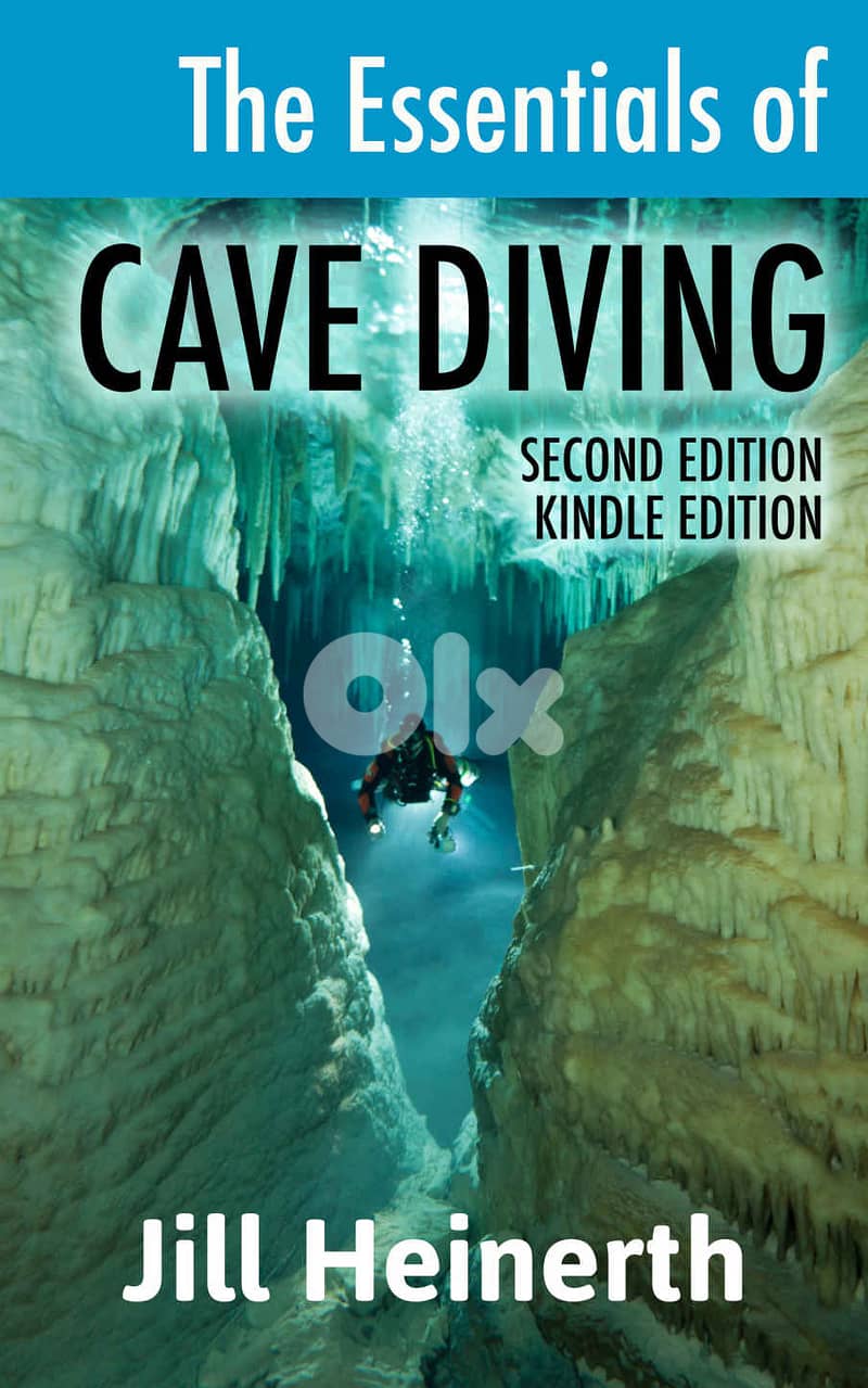 The Essentials of Cave Diving - 2nd Edition By Jill Heinerth - eBook 0