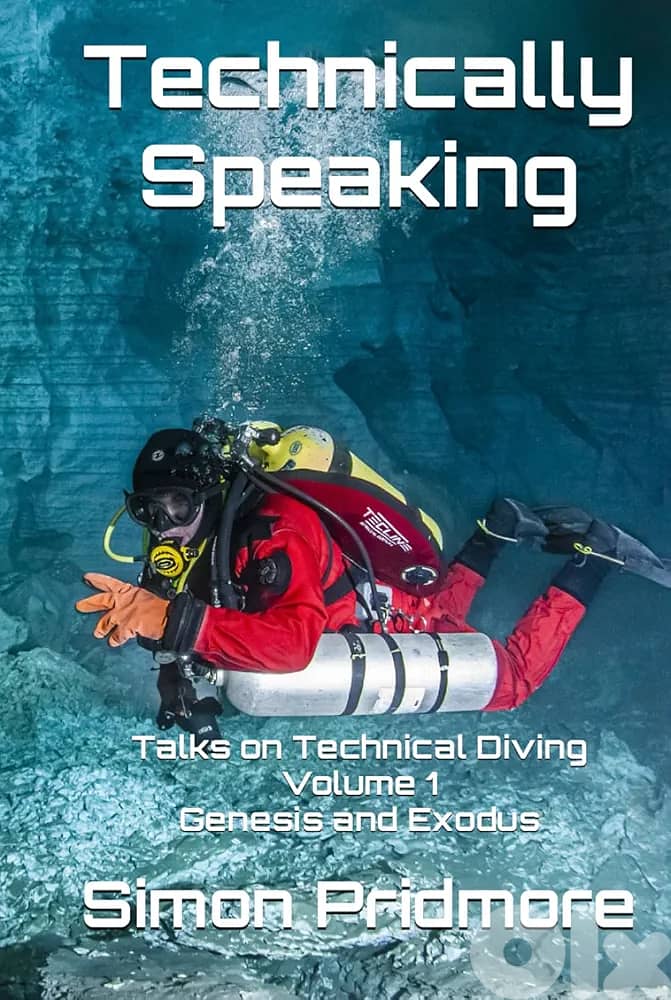 Technically Speaking: Talks on Technical Diving Volume 1 (eBook) 0