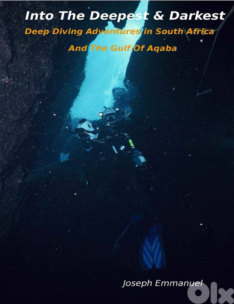 Into the Deepest and Darkest - Deep Diving Adventures (eBook) 0