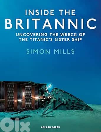 Inside the Britannic Uncovering the wreck of the Titanic's sister shi 9