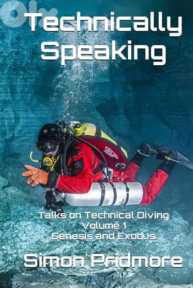 Technically Speaking Talks on Technical Diving Volume 1 6
