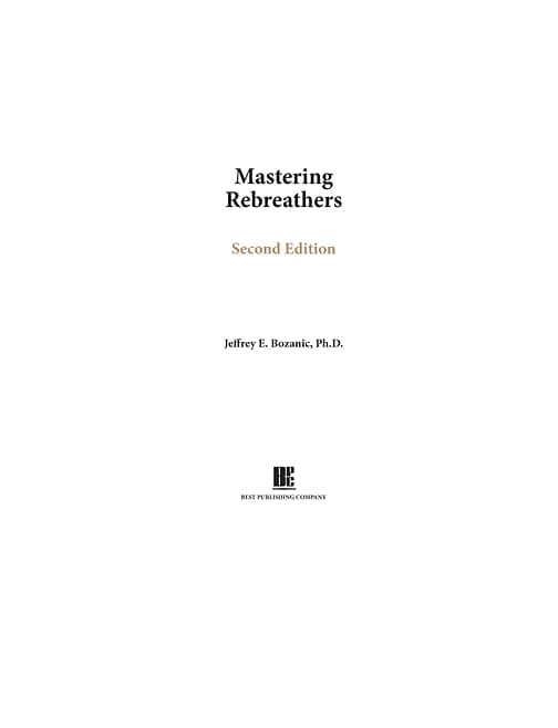 Mastering Rebreathers - 2nd edtion By Jeffrey E. Bozanic (eBook) 1