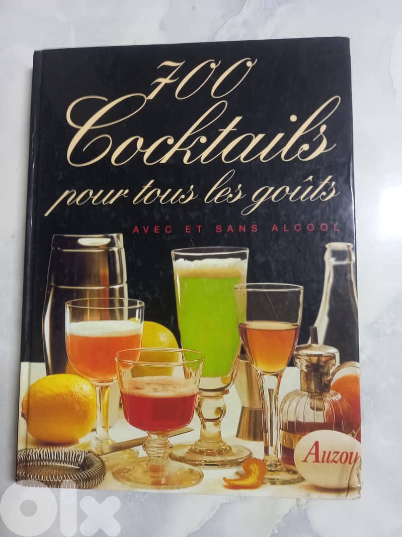 700 cocktails pour tous les goûts : avec et sans alcool 0