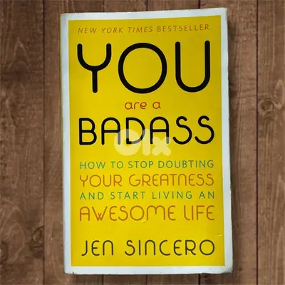 You Are a Badass - Jen Sincero