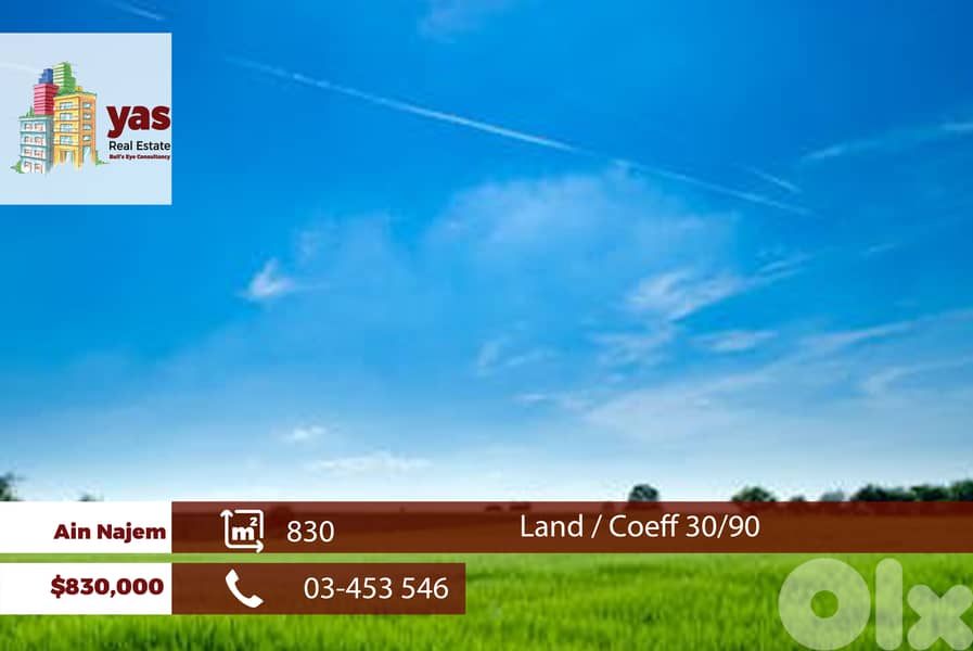Ain najem 830m2 | Land | Coeff 30/90 | Prime Location | TCH 0