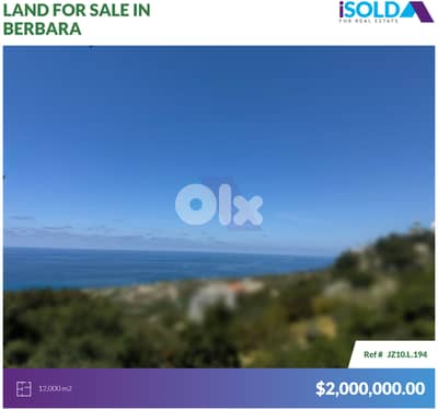 12000m2 Prime land+sea view 4sale in Berbara-Jbeil - بربارة - جبيل 12000m2 Prime land+sea view 4sale in Berbara-Jbeil - بربارة - جبيل