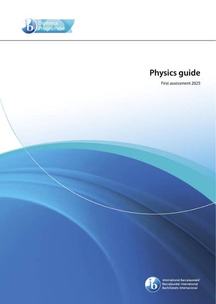 International Baccalaureate IB Physics Guide 2025 - 2024 0