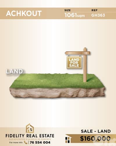 Land for sale in Achkout GH363 أرض للبيع في عشقوت