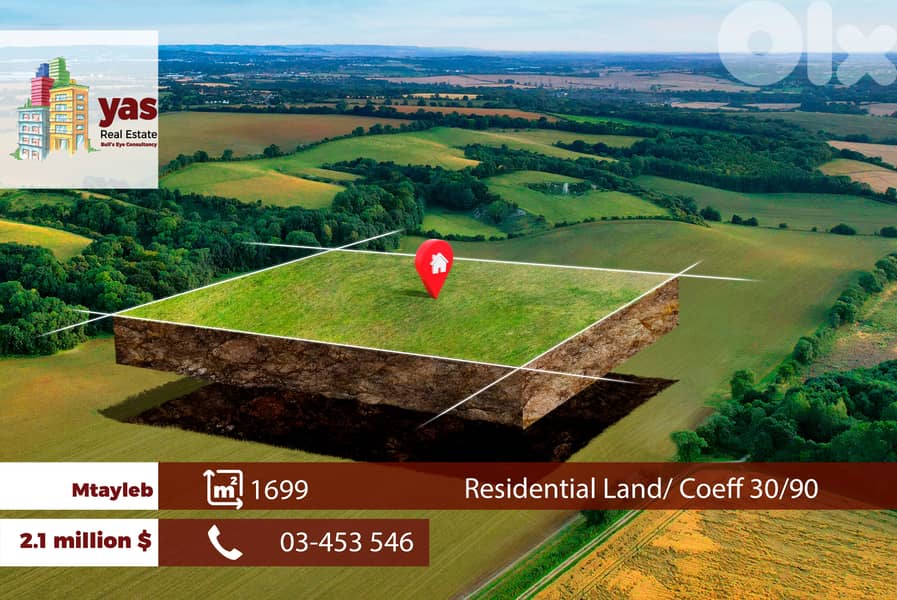 Mtayleb 1699m2 | Land | Residential | Coeff 30/90 | RMK 0