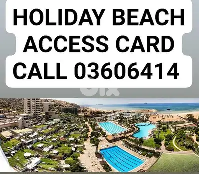 HOLIDAY BEACH ACCESS CARD FOR RENT FOR 6 MONTHS CALL 03606414