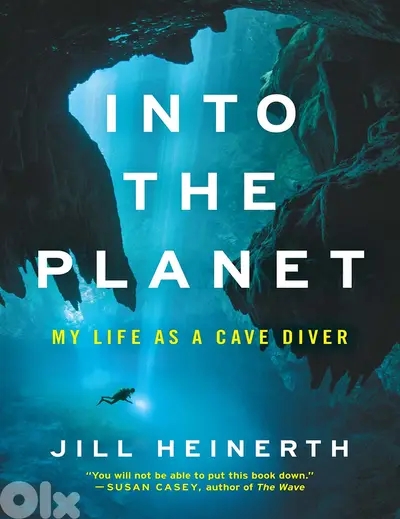 Into the Planet: My Life as a Cave Diver By Jill Heinert (eBook)