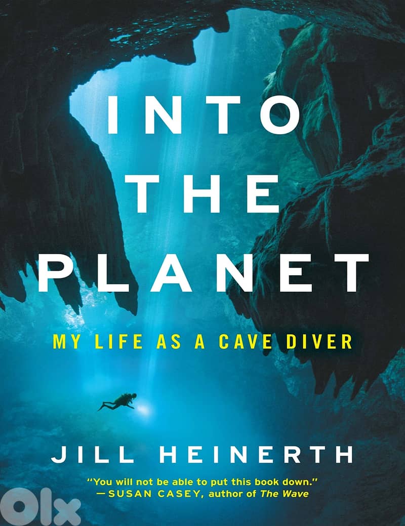 Into the Planet: My Life as a Cave Diver By Jill Heinert (eBook) 0
