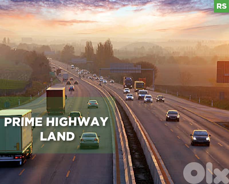 INVESTMENT OPPORTUNITY  - RARE HIGHWAY LAND IN FIDAR REF#RS130299 0
