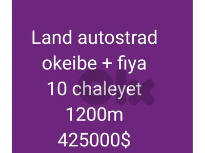 Land autostrad
 okeibe + fiya 
10 chaleyet
 1200m 
425000$