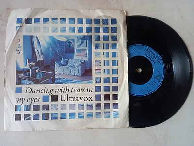 "Dancing With Tears In My Eyes" by Ultravox 45t 7" "Dancing With Tears In My Eyes" by Ultravox 45t 7"