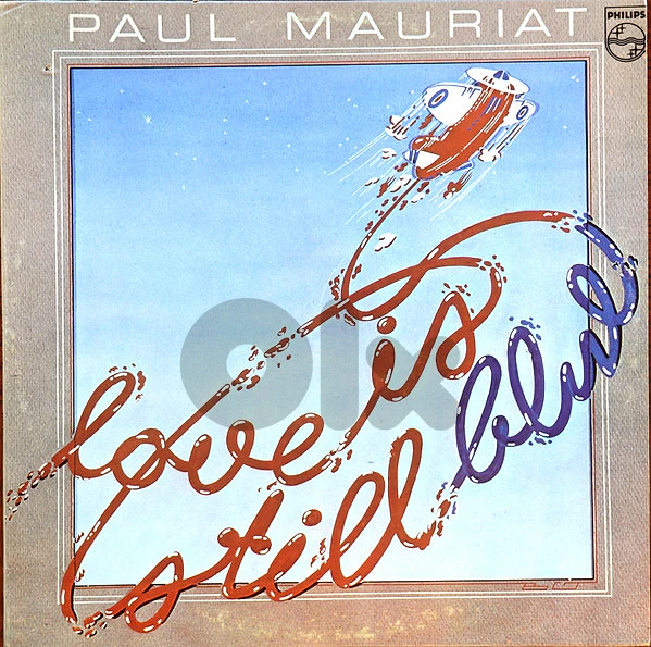 Paul Mauriat – Love Is Still Blue ( LP )
