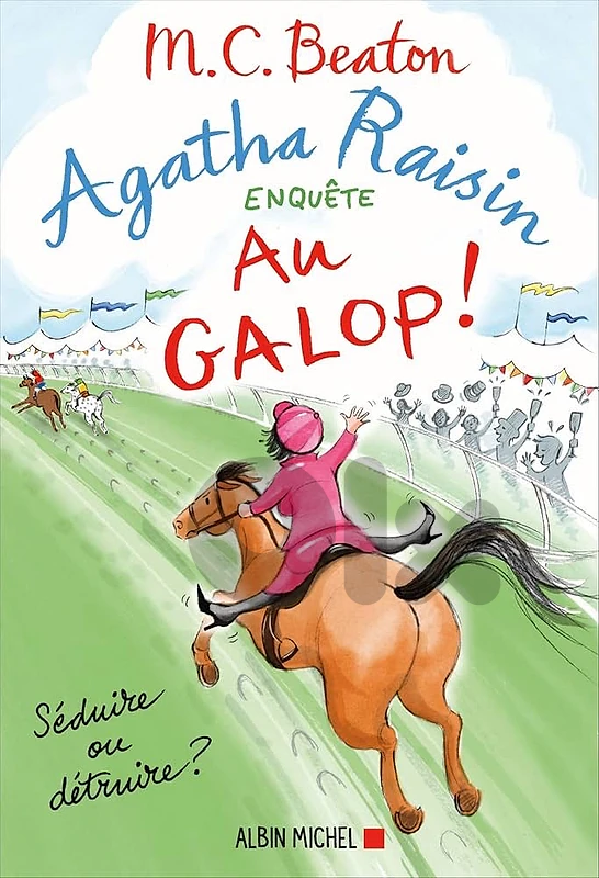 Agatha Raisin Enquête (Volume 31) : Au Galop ! - M.C. Beaton