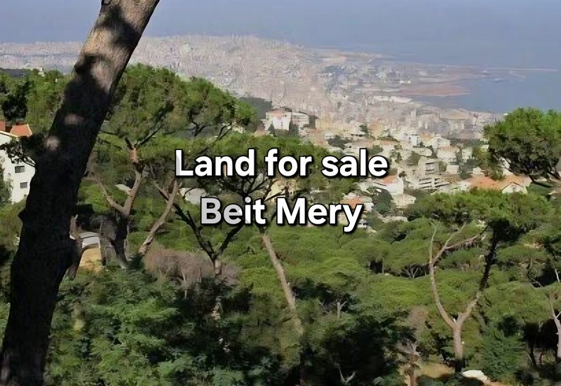 Land for sale Beit Mery أرض للبيع بيت مري