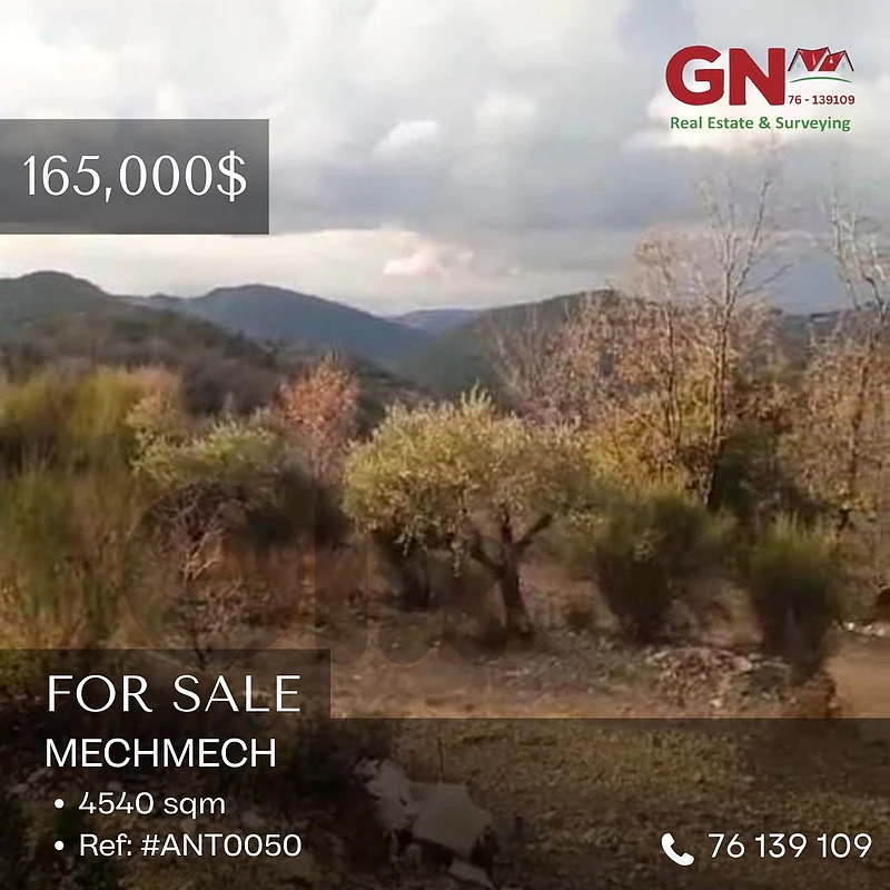 Land in Mechmech 4540m² ONLY for 165K في مشمش