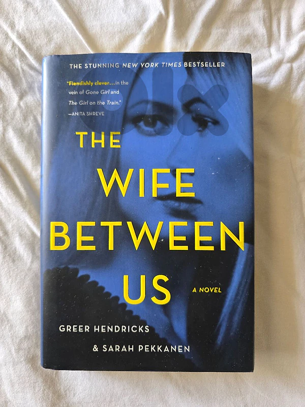The Wife Between Us — Greer Hendricks & Sarah Pekkanen