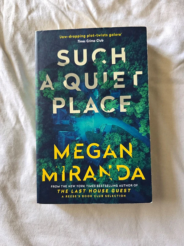 Such A Quiet Place by Megan Miranda