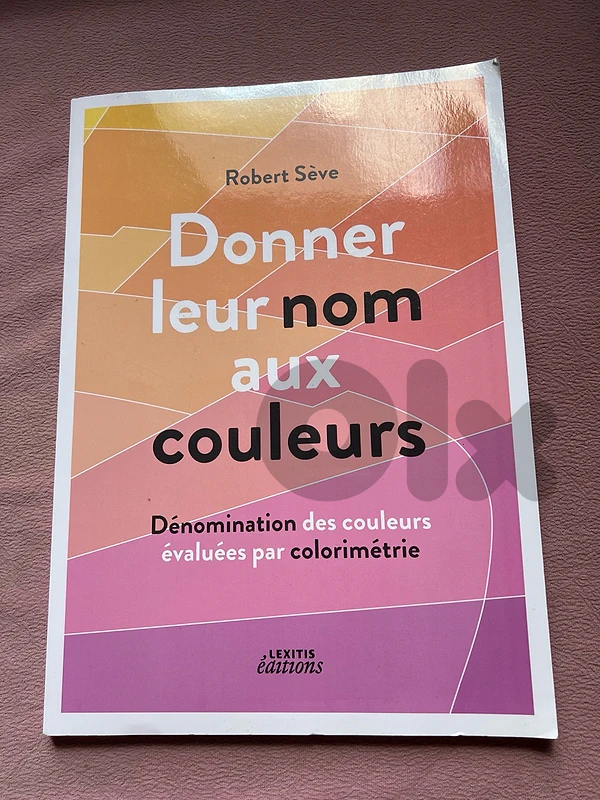 Donner leur nom aux couleurs – Robert Sève – Lexitis