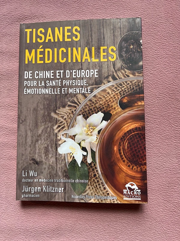 Tisanes médicinales – De Chine et d’Europe