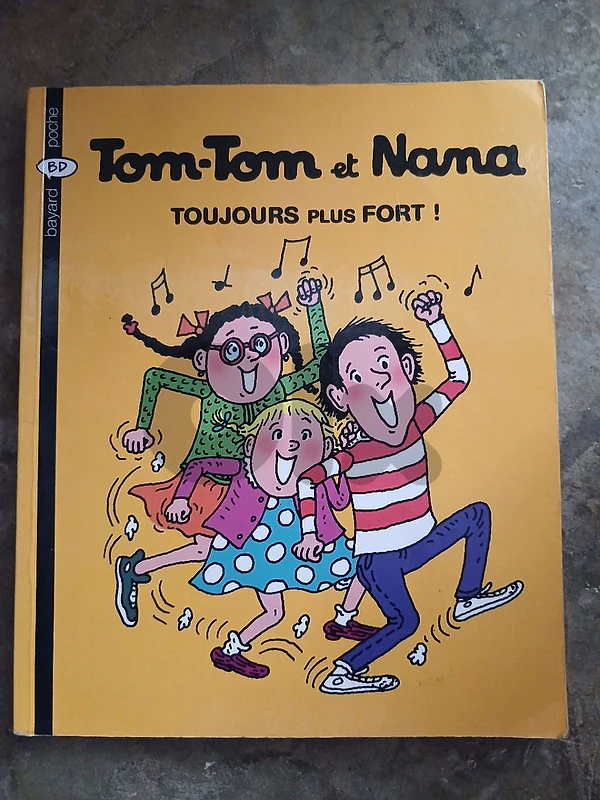 Tom-Tom et Nana – Toujours plus fort !
