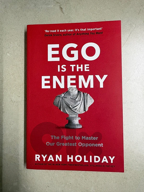Ego is the enemy book - Ryan Holiday
