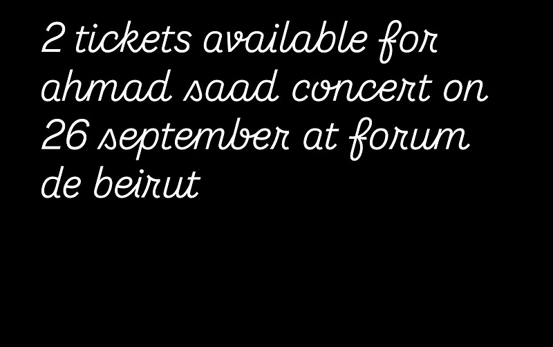 2  tickets ahmad saad concert 26 september
