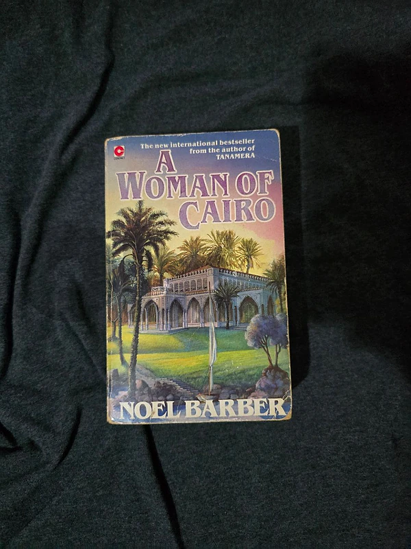 A Woman of Cairo – Noel Barber — $8