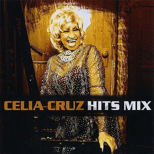 Celia Cruz – Hits Mix