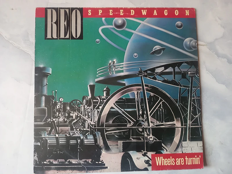 REO Speedwagon – Wheels Are Turnin' vinyl