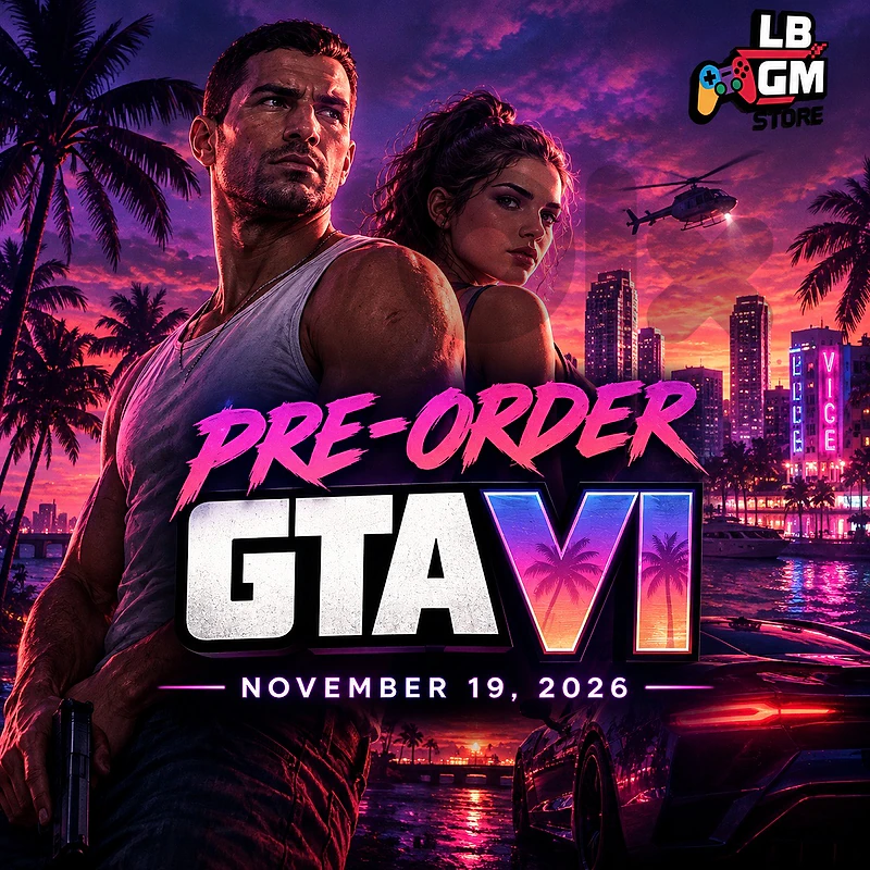 Pre Order GTA VI Now At LBGM Store