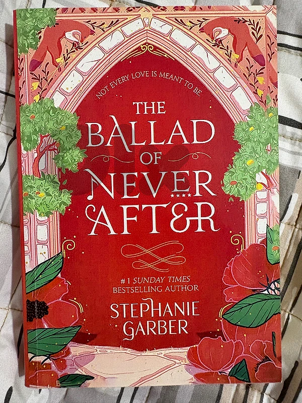 The Ballad Of Never After by Stephanie Garber