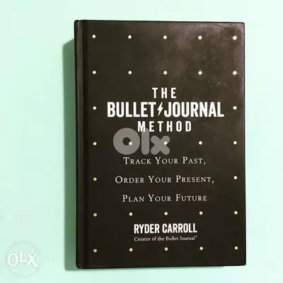 The bullet journal method - Ryder caroll